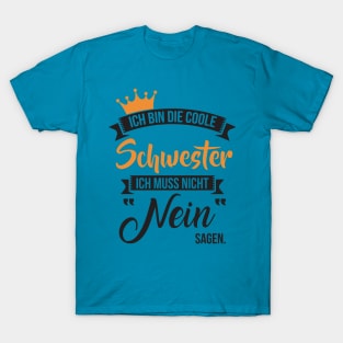 Ich bin die coole schwester (1) T-Shirt